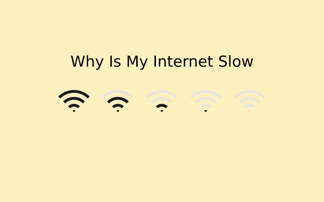 Why Is My Internet Slow